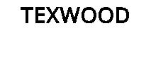 TEXWOOD