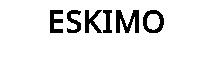ESKIMO