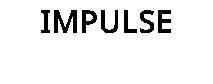 IMPULSE