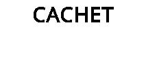 CACHET