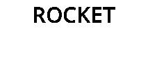 ROCKET