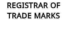 REGISTRAR OF TRADE MARKS