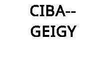 CIBA-- GEIGY