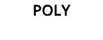 POLY