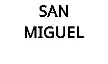 SAN MIGUEL