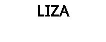 LIZA