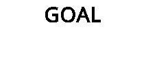 GOAL