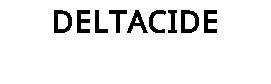 DELTACIDE