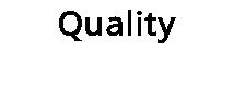 Quality