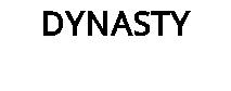 DYNASTY