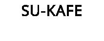 SU-KAFE