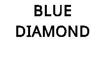BLUE DIAMOND