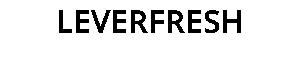 LEVERFRESH