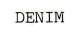 DENIM