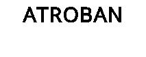 ATROBAN