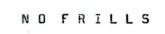 NO FRILLS