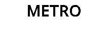 METRO