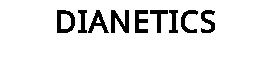 DIANETICS
