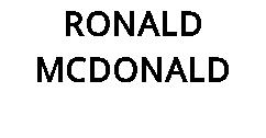 RONALD MCDONALD