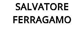 SALVATORE FERRAGAMO