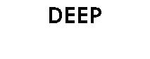 DEEP