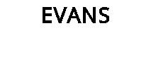EVANS