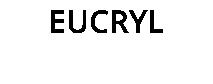 EUCRYL