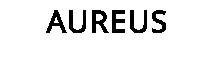 AUREUS