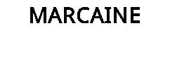 MARCAINE