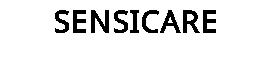 SENSICARE
