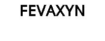 FEVAXYN
