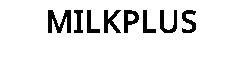 MILKPLUS