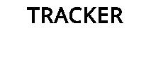 TRACKER