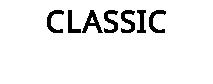 CLASSIC