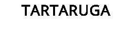TARTARUGA