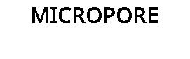 MICROPORE