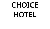 CHOICE HOTEL