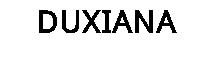 DUXIANA