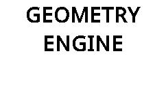 GEOMETRY ENGINE
