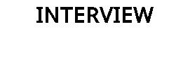 INTERVIEW