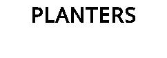 PLANTERS