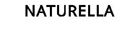 NATURELLA