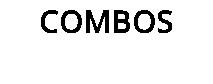 COMBOS