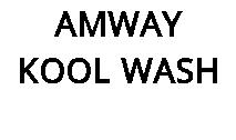 AMWAY KOOL WASH
