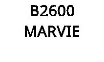 B2600 MARVIE