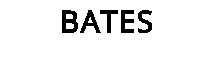 BATES