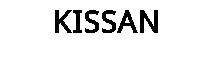 KISSAN
