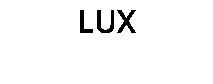 LUX