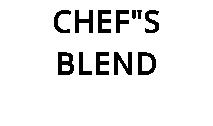 CHEF"S BLEND
