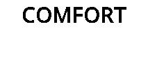 COMFORT